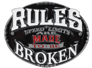 Rules Are Made to Be Broken Belt Buckle